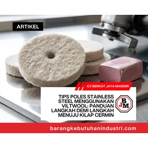Tips Poles Stainless Steel Menggunakan Viltwool: Panduan Langkah demi Langkah Menuju Kilap Cermin